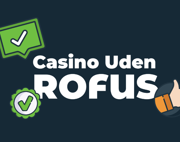 Casino Uden Rufus No Deposit Din Guide til Spil uden Begrænsninger